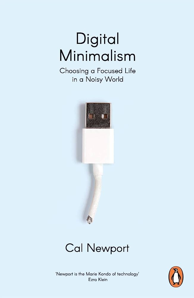 Digital Minimalism by Cal Newport: Book Summary