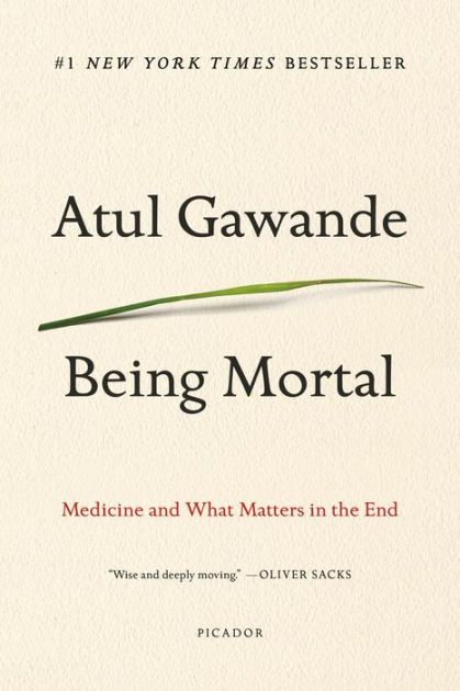 Being Mortal by Atul Gawande — Book Summary and Notes