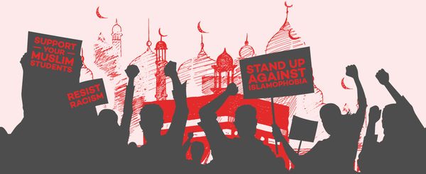 Stand up against Islamphobia, Support Your Muslim Students, Resist Racism