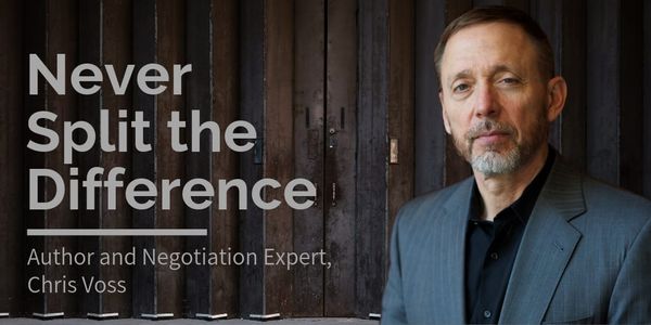 Never Split the Difference, Author and Negotiation Export Chis Voss